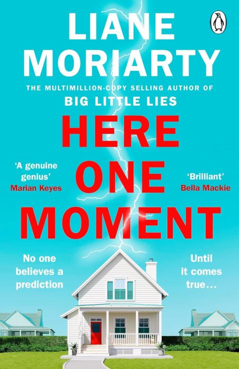 Here One Moment Uncover the electrifying novel from the bestselling author of Big Little Lies - a Richard and Judy Book Club pick