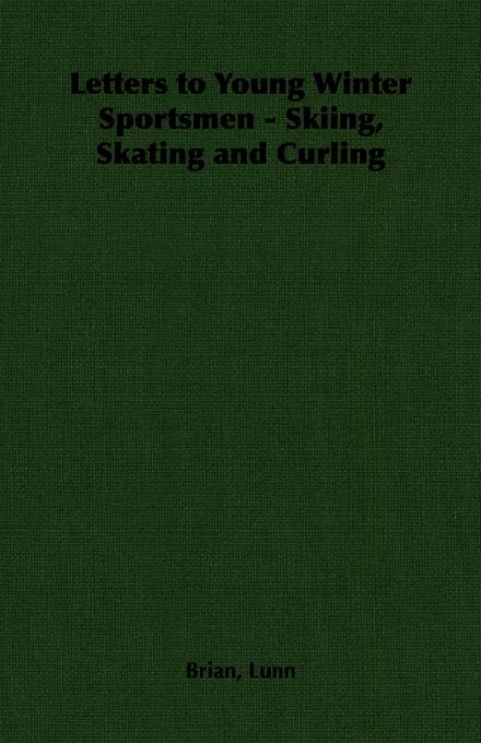 Letters to Young Winter Sportsmen - Skiing, Skating and Curling cover