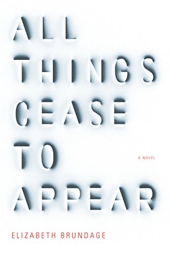 All Things Cease to Appear cover