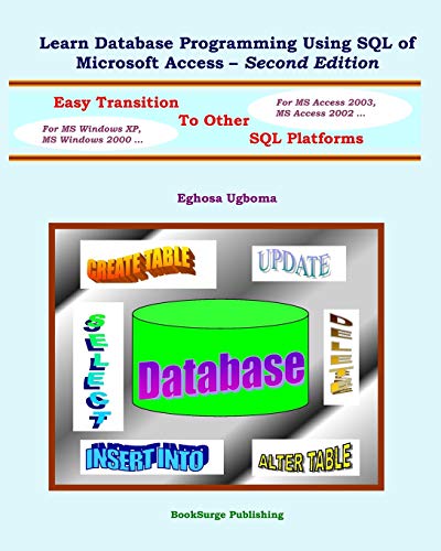 Learn Database Programming Using SQL of Microsoft Access - Second Edit
