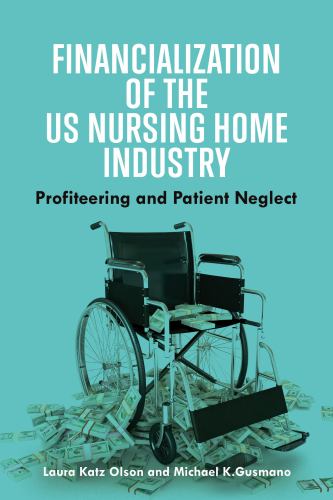 Financialization of the US Nursing Home Industry cover art