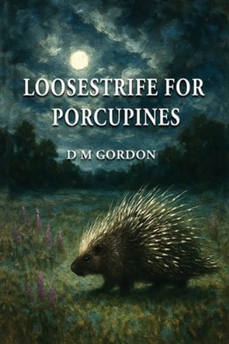 Loosestrife for Porcupines cover art