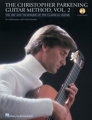 The Christopher Parkening Guitar Method - Volume 2. Includes Audio Onl