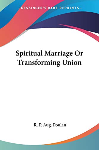 Spiritual Marriage Or Transforming Union cover