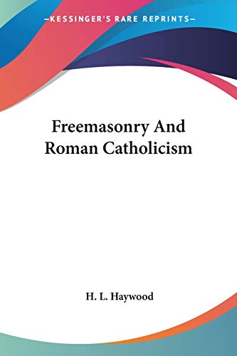 Freemasonry And Roman Catholicism cover