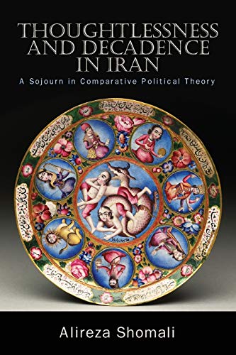 Thoughtlessness and Decadence in Iran cover
