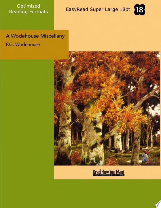 A Wodehouse Miscellany (EasyRead Super Large 18pt Edition): Articles a