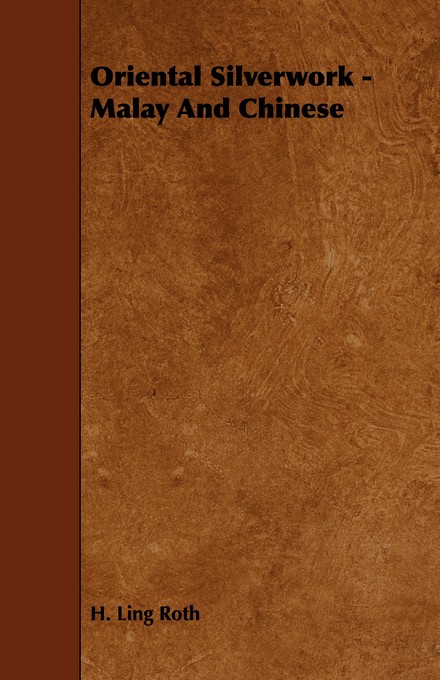 Oriental Silverwork - Malay And Chinese cover