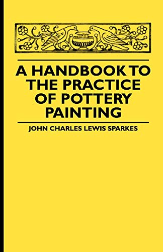 A Handbook To The Practice Of Pottery Painting cover