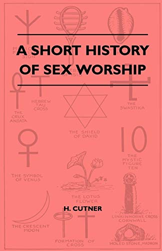 A Short History Of Sex Worship cover
