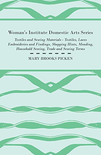 Woman's Institute Domestic Arts Series - Textiles And Sewing Materials cover