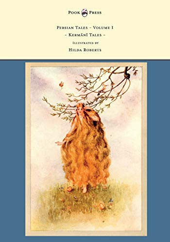 Persian Tales - Volume I - Kermani Tales - Illustrated by Hilda Robert cover