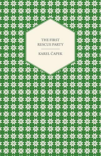 The First Rescue Party - A Novel Translated by M. and R. Weatherall cover