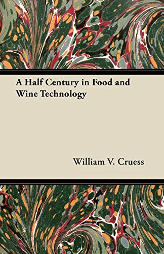 A Half Century in Food and Wine Technology cover