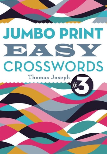 Jumbo Print Easy Crosswords #3 (Large Print Crosswords)