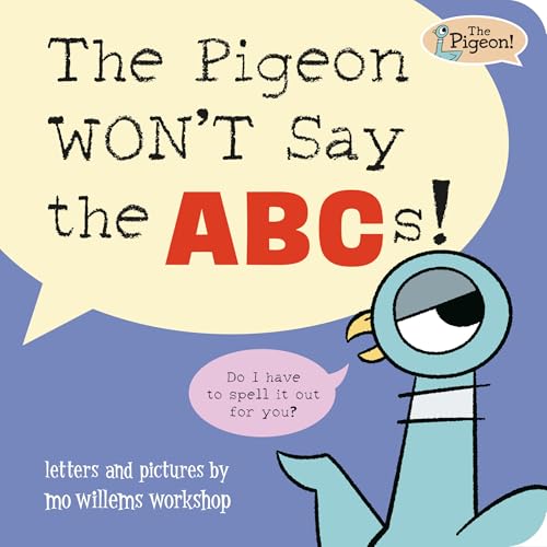 The Pigeon WON'T Say the ABCs! cover