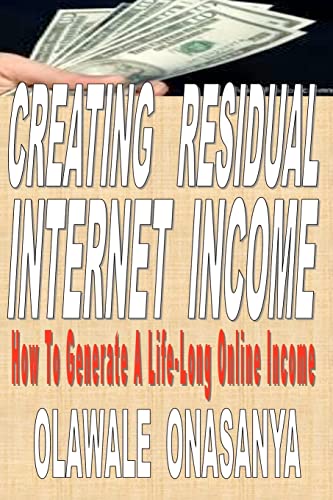 Creating Residual Internet Income