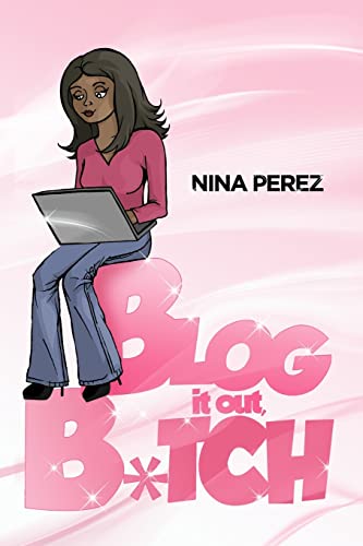 Blog It Out, Bitch cover