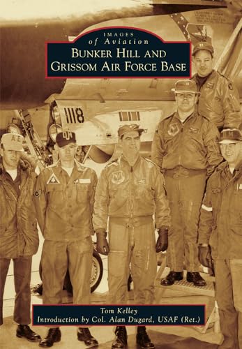 Bunker Hill and Grissom Air Force Base (Images of Aviation) cover