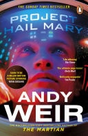 Project Hail Mary From the Sunday Times bestselling author of The Martian - Soon to be a major motion picture