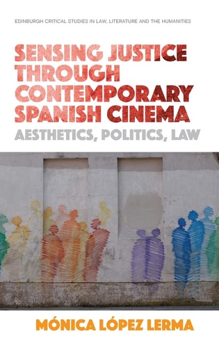 Sensing Justice through Contemporary Spanish Cinema