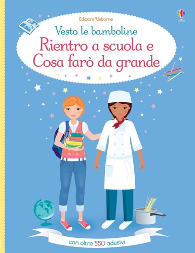 Rientro a scuola-Cosa farò da grande. Vesto le bamboline