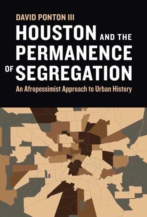 Houston and the Permanence of Segregation cover