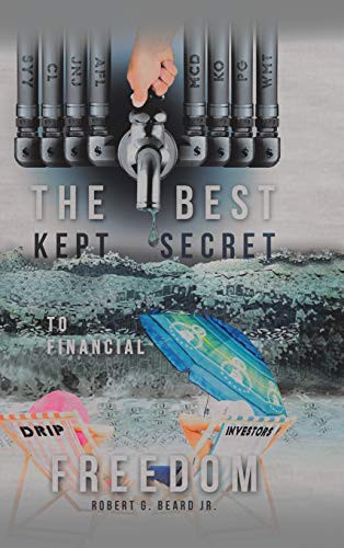 The Best Kept Secret to Financial Freedom cover