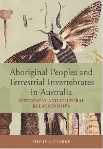 Aboriginal Peoples and Terrestrial Invertebrates in Australia