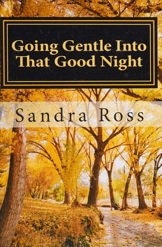 Going Gentle Into That Good Night cover