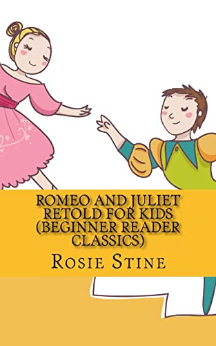 Romeo and Juliet Retold For Kids (Beginner Reader Classics) cover