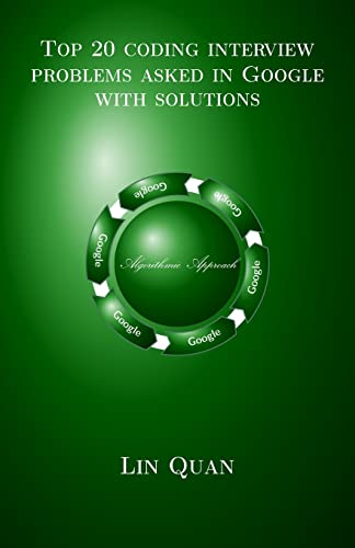 Top 20 coding interview problems asked in Google with solutions cover