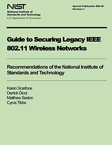 Guide to Securing Legacy IEEE 802.11 Wireless Networks cover