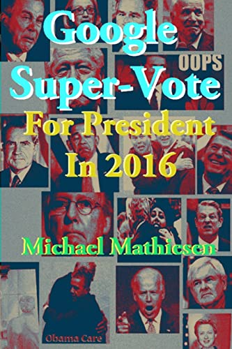 Google Super-Vote For President In 2016 cover