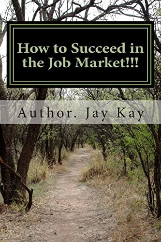 How to Succeed in the Job market!!! cover