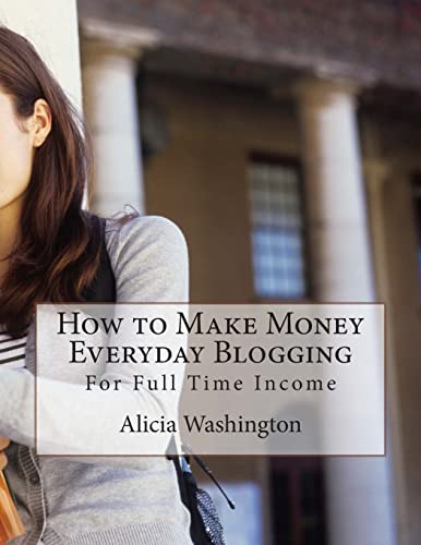 How to Make Money Everyday Blogging cover
