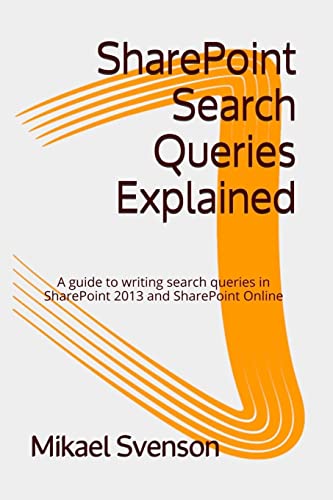 SharePoint Search Queries Explained cover