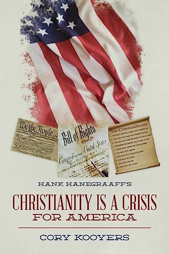 Hank Hanegraaff's Christianity is a Crisis for America cover
