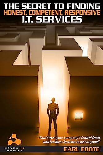 The Secret To Finding Honest Competent Responsive IT Services cover