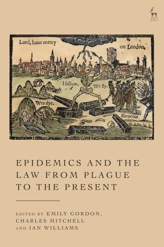 Epidemics and the Law from Plague to the Present cover art