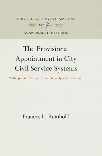 The Provisional Appointment in City Civil Service Systems cover