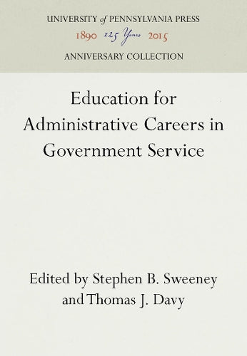 Education for Administrative Careers in Government Service cover