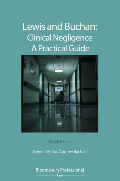 Lewis and Buchan: Clinical Negligence A Practical Guide