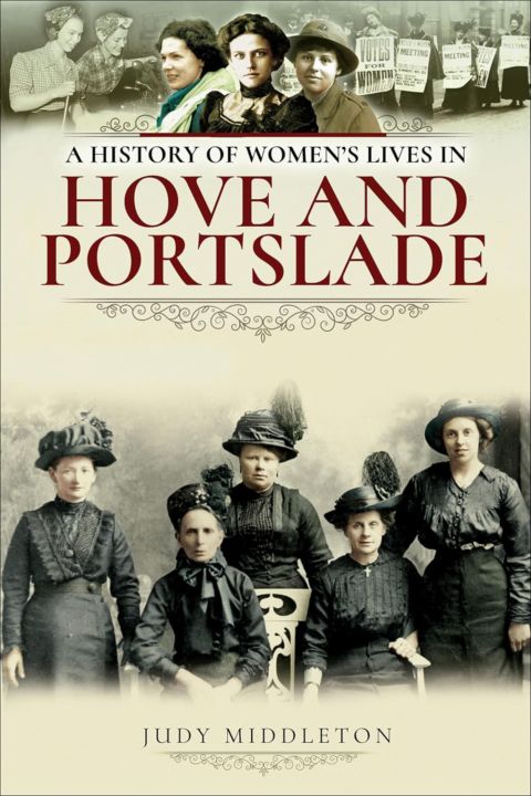 A History of Women's Lives in Hove and Portslade cover