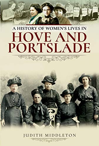 A History of Women's Lives in Hove and Portslade