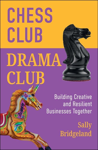 Chess Club, Drama Club: Building Creative and Resilient Businesses Together cover