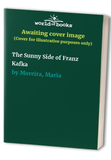 The Sunny Side of Franz Kafka cover art