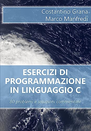 Esercizi di programmazione in linguaggio C cover