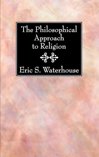 The Philosophical Approach to Religion cover