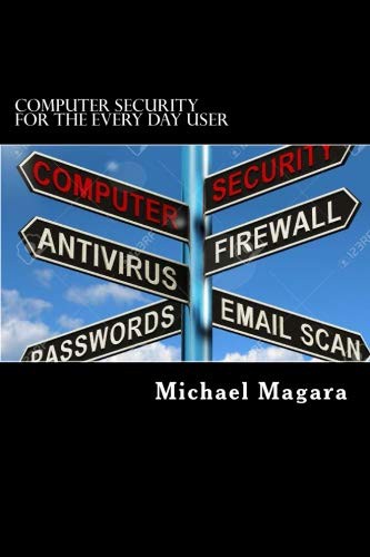 Computer Security for The Every Day User cover